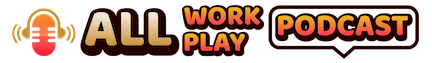 All-Work-All-Play-Podcast-Logo.png